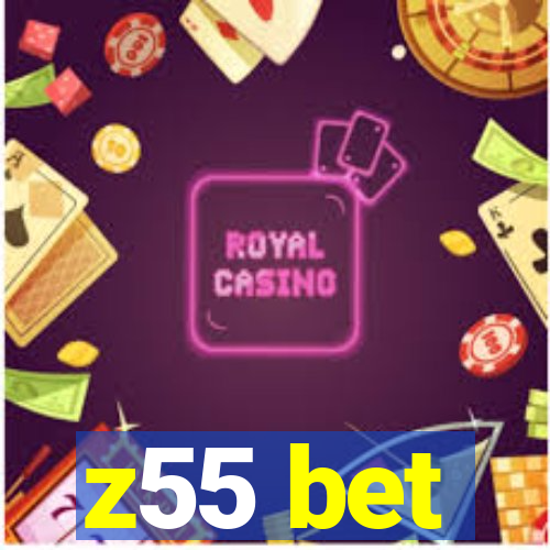 z55 bet