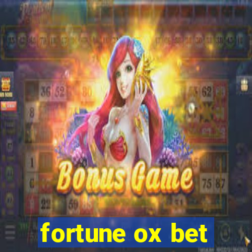 fortune ox bet