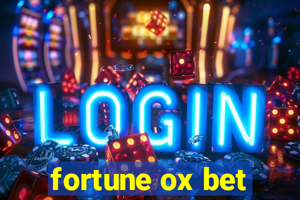 fortune ox bet