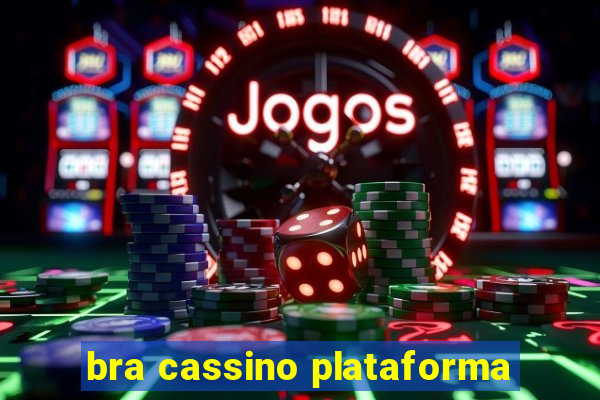bra cassino plataforma