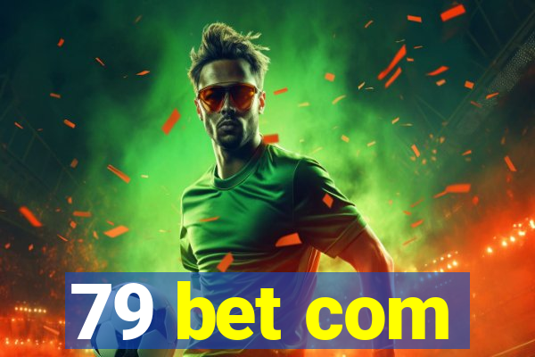 79 bet com