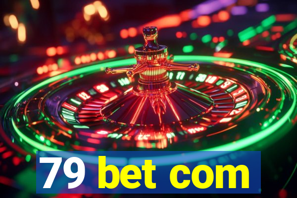 79 bet com