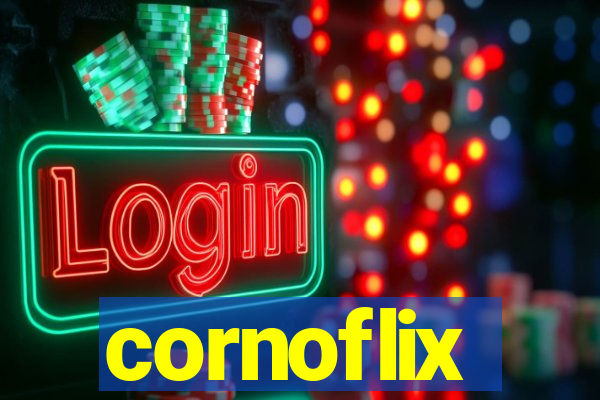 cornoflix