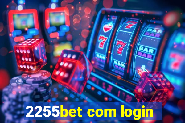 2255bet com login