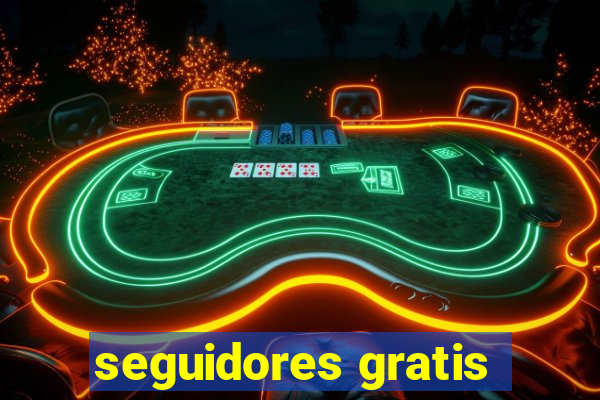 seguidores gratis