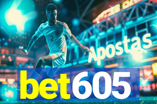 bet605