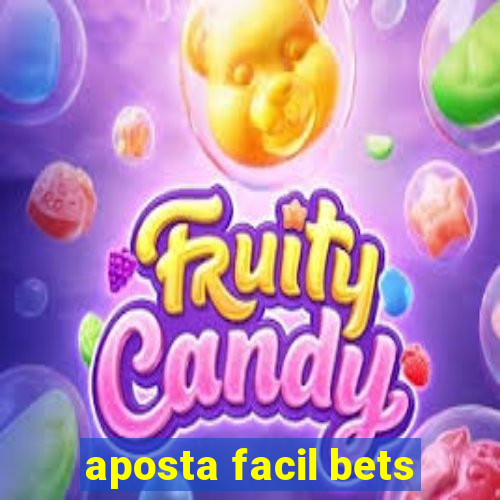 aposta facil bets