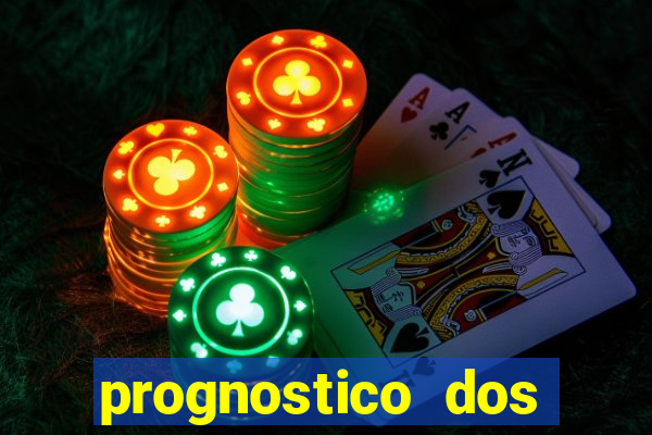 prognostico dos jogos de hoje
