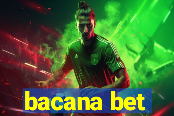 bacana bet