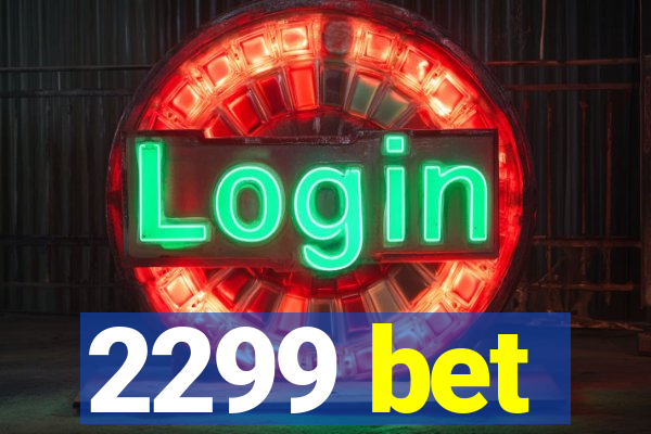 2299 bet