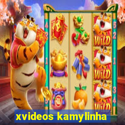 xvideos kamylinha