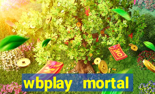 wbplay mortal kombat mobile