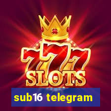 sub16 telegram