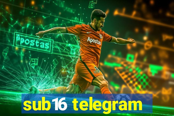 sub16 telegram
