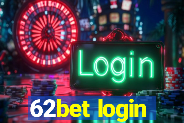 62bet login