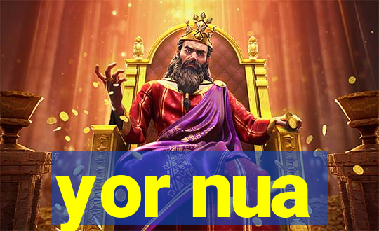 yor nua