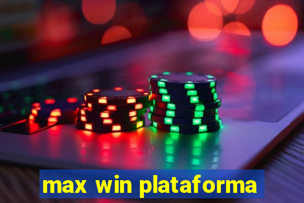 max win plataforma