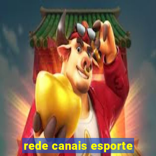 rede canais esporte