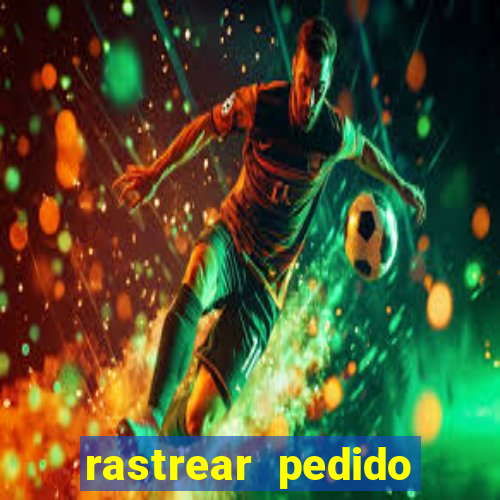 rastrear pedido casas bahia