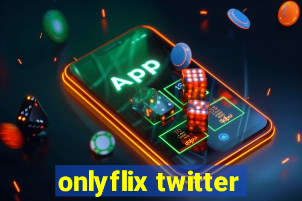 onlyflix twitter