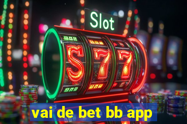 vai de bet bb app
