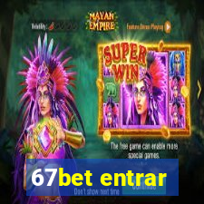 67bet entrar