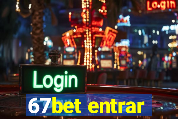 67bet entrar