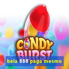 bela 888 paga mesmo