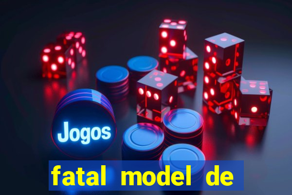 fatal model de porto velho