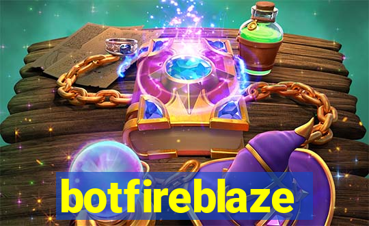 botfireblaze