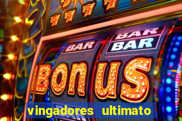 vingadores ultimato dublado download