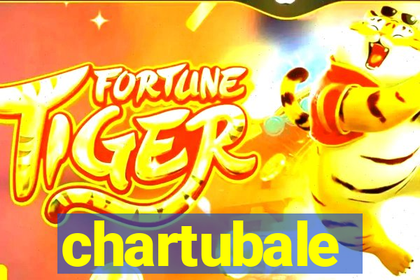 chartubale