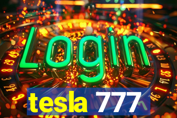 tesla 777