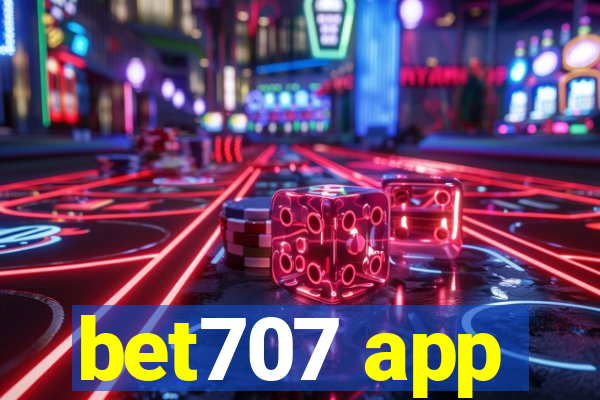 bet707 app