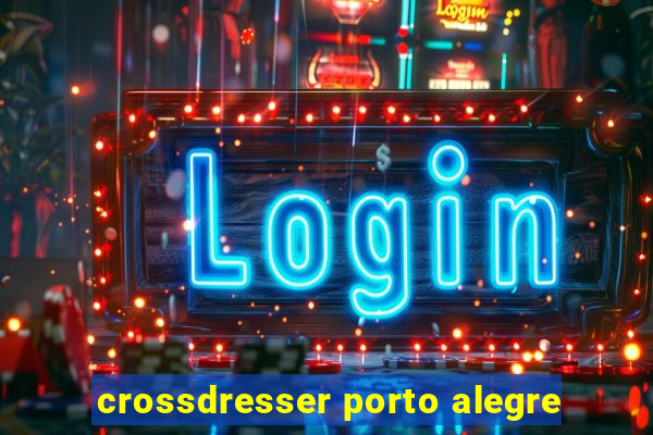 crossdresser porto alegre