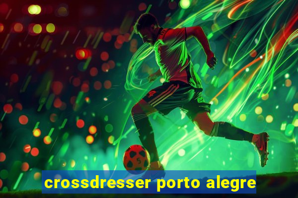 crossdresser porto alegre