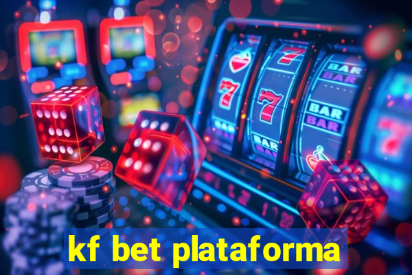 kf bet plataforma