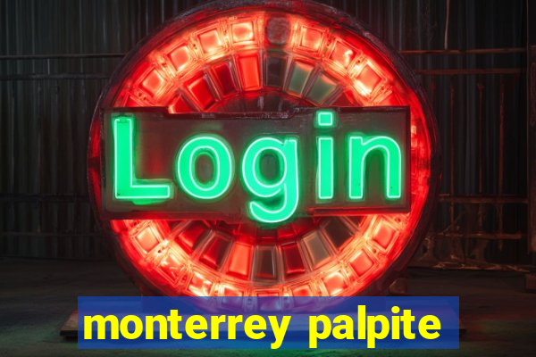 monterrey palpite