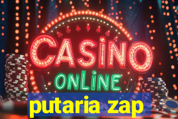 putaria zap