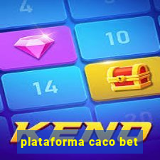 plataforma caco bet