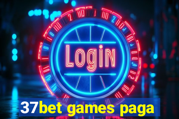 37bet games paga
