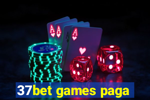 37bet games paga