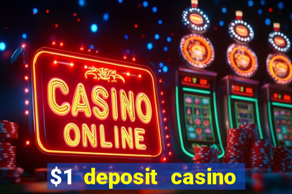 $1 deposit casino 2018 nz