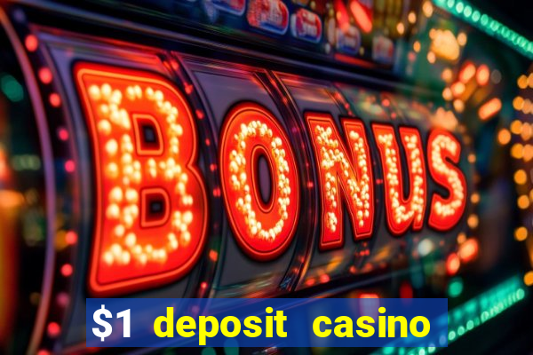 $1 deposit casino 2018 nz