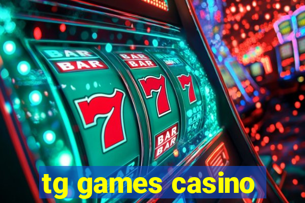 tg games casino