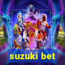suzuki bet
