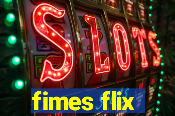 fimes flix
