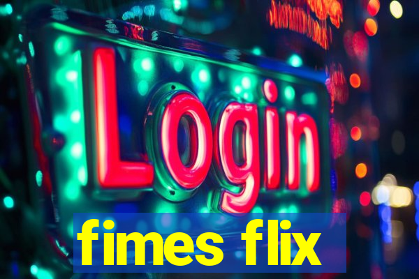 fimes flix