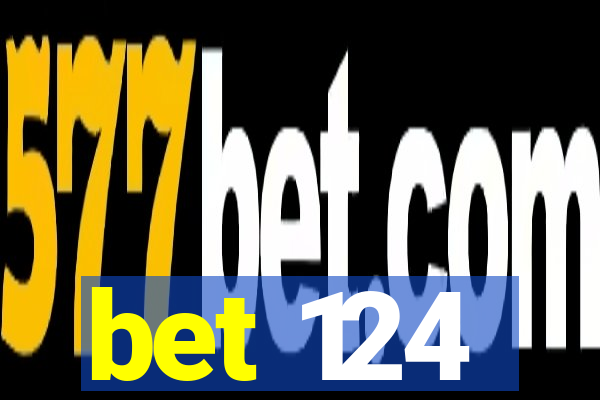 bet 124
