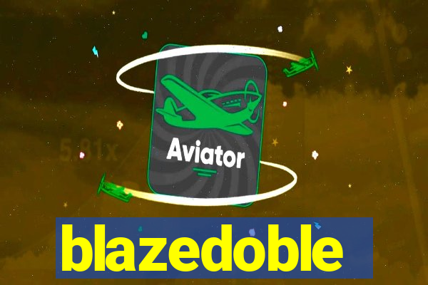blazedoble